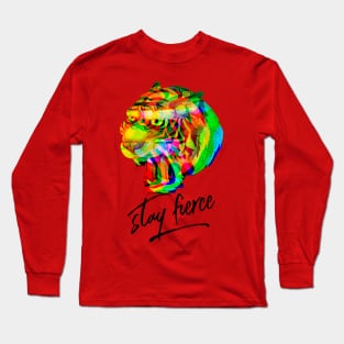 Stay Fierce (tiger) Long Sleeve T-Shirt